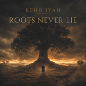 Roots Never Lie