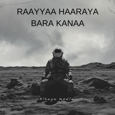 Song - Raayyaa Abbaa Maccaa Sittin Iyya - Nihaya Media