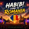 Habibi Come To Romania