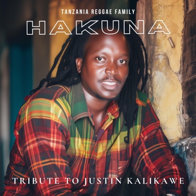 HAKUNA (feat. Sajula Lukindo, Jhiko Manyika, Innocent Nganyagwa, Innocent Galinoma, Carola Kinasha, Jah Kimbute, Fresh XE, Hardmad, Inno Jeshi & King Kirumo) - Single