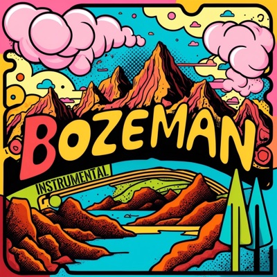 Bozeman (feat. Jusup) [Instrumental] - Single