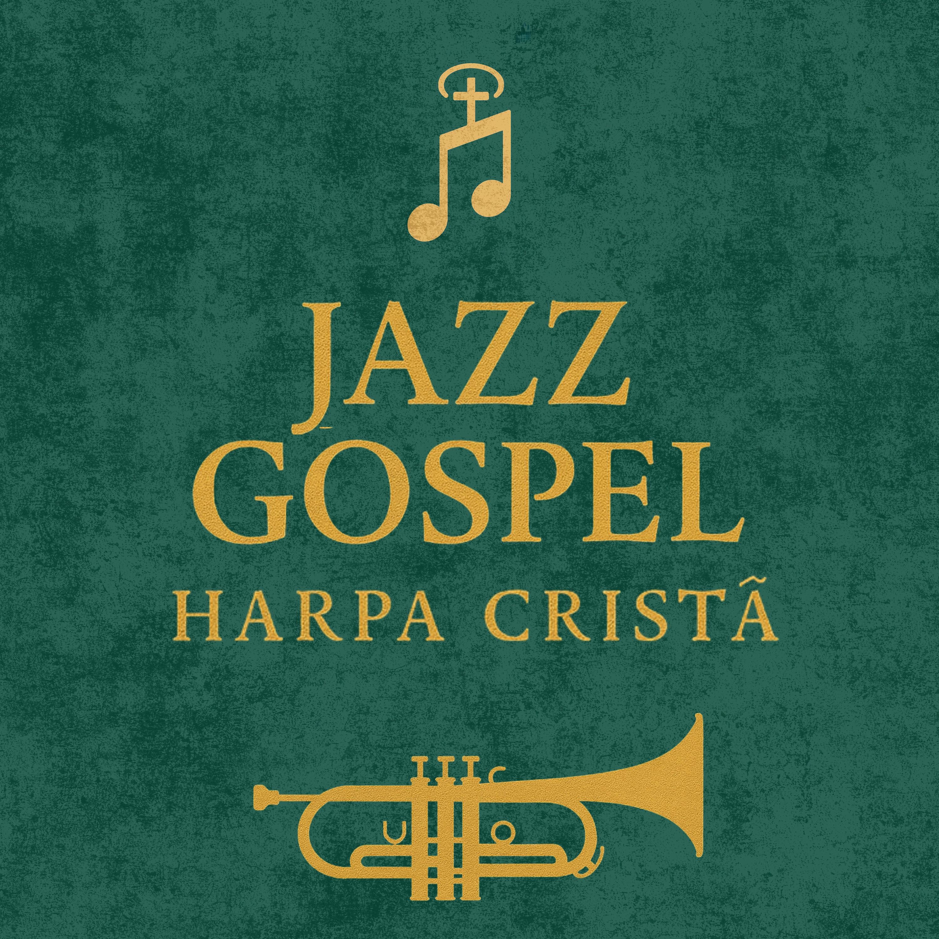 Jazz Gospel - Harpa Cristã