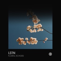 Floral Echoes - Single - Lstn