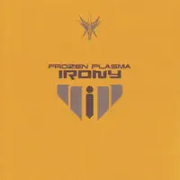Irony — Frozen Plasma