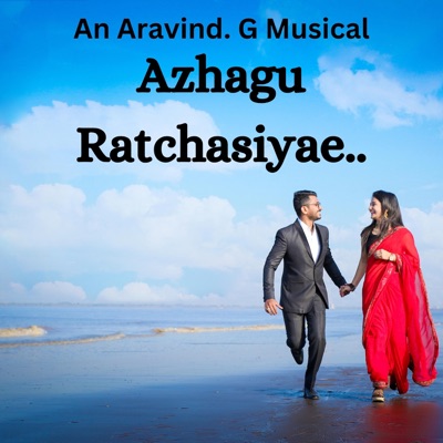 Azhagu Ratchasiyae - Single