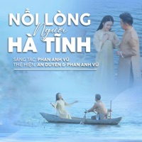 Nỗi Lòng Người Hà Tĩnh - Single - Phan Anh Vũ & An Duyên