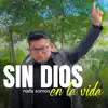 Sin Dios nada somos en el mundo
