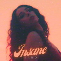 Insane - Single - Karo