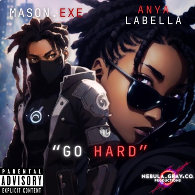 Go Hard (feat. Anya Labella) - Single
