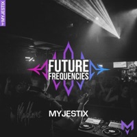 Future Frequencies - Single - Myjestix