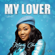 My Lover (Live) - Mercy Chinwo