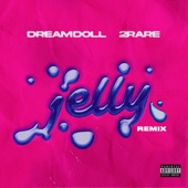 Jelly (feat. 2Rare) [Remix] artwork