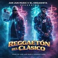 Reggaeton Del Clásico (feat. El Organista) - JuN JuN Music