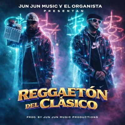 Reggaeton Del Clásico (feat. El Organista)