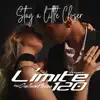 Stay a Little Closer