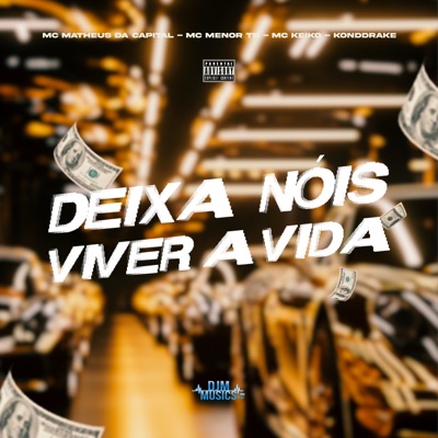 Deixa Nóis Viver a Vida - Single