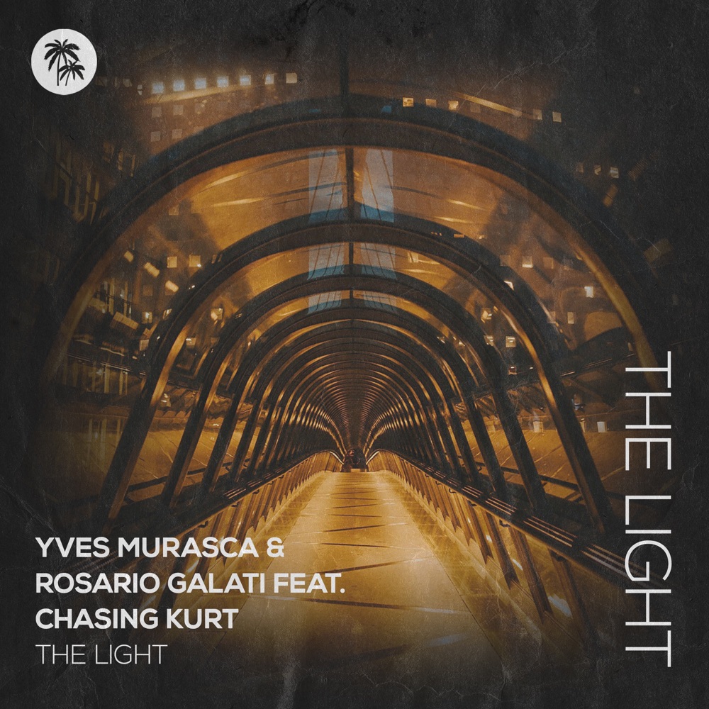 Обложка альбома «The Light (Incl. Superlover, Keyano Remixes) - Single» — Yves Murasca, Rosario Galati & Chasing Kurt