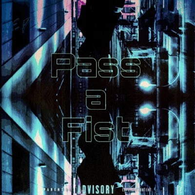 Pass a Fist - Single