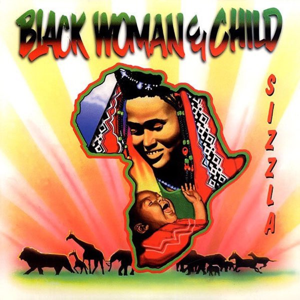 Black Woman & Child - Album by Sizzla - Apple Music