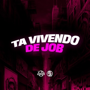 Tá Vivendo de Job (feat. Mc guizinho niazi & MC Luiggi)