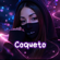 Coqueta - Eimy MUSICA