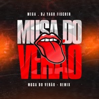 MEGA - MUSA DO VERÃO - Single - DJ YAGO FISCHER