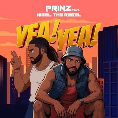 Yea! Yea! (feat. Nigel The Rebel) - Single