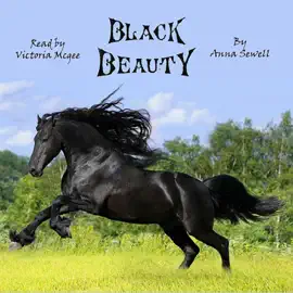 Black Beauty: The Autobiography of a Horse (Unabridged)