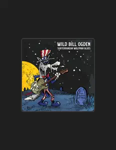 Ακούστε περιεχόμενο από Wild Bill Ogden, παρακολουθήστε μουσικά βίντεο, διαβάστε το βιογραφικό, δείτε ημερομηνίες περιοδείας, και πολλά ακόμη!