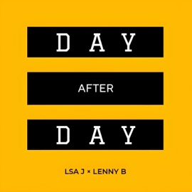 Day After Day (feat. Lenny B) LSA J