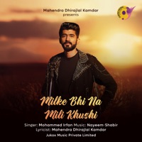 Mil Ke Bhi Na Mili Khushi - Single - Mohammed Irfan