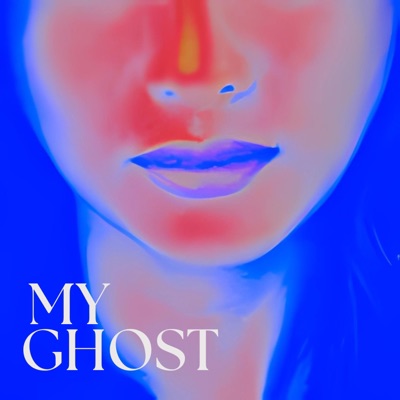 My Ghost - Single