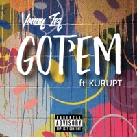 Got'em (feat. Kurupt) - Single - Young Tez