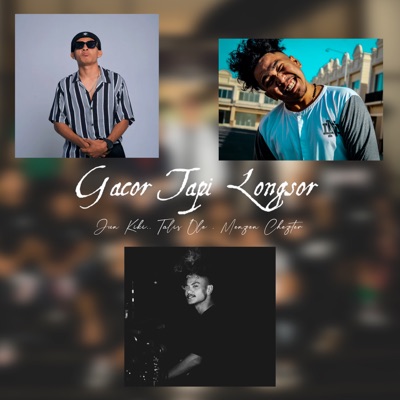 GACOR TAPI LONGSOR (feat. Jun Kiki & Talis Ole) - Single