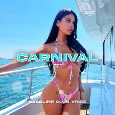 Carnival (feat. iMech) - Single
