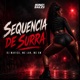 Sequencia de Surra Single