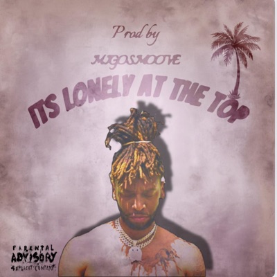 It's Lonely At The Top - EP