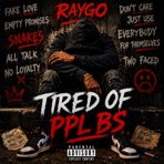 Tired of PPl BS - Single