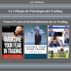 La Trilogia de Psicologia del Trading [The Trading Psychology Trilogy]: Toma el Control del Rendimiento de tu Trading [Take Control of Your Trading Performance] (Unabridged) - L.R. Thomas