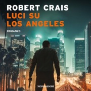 Luci su Los Angeles - Robert Crais