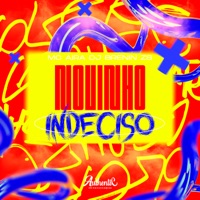 Novinho Indeciso - Single - dj brenin zs & Mc Aira