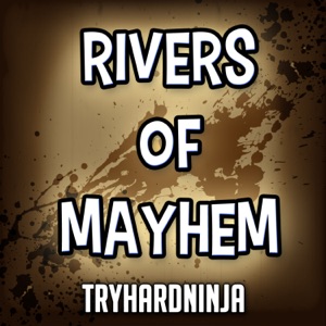 Rivers of Mayhem - Single