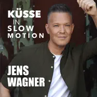 Küsse in Slow Motion — Jens Wagner