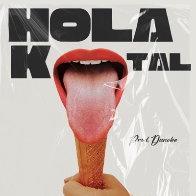 Hola K Tal (feat. louki el futuro & Uriel Cardona) - Single