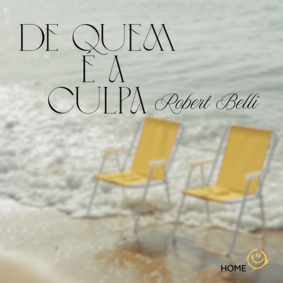 De Quem É a Culpa - Single