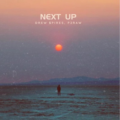 Next up (feat. P2Raw) - Single