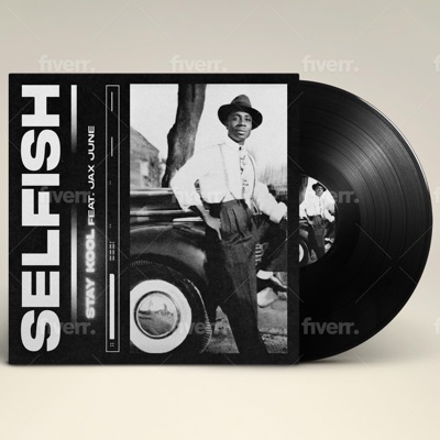 Selfish (feat. Jax June) - Single