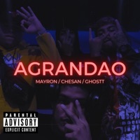 AGRANDAO (feat. Chesan & GhxstBoy) - Single - Mayron