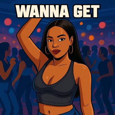 Wanna Get (Jersey) (feat. ProdbyR6) - Single