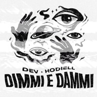 DIMMI E DAMMI (feat. Hodiell) - Single - DE3V